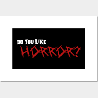 Do you like Horror? 03 white Posters and Art